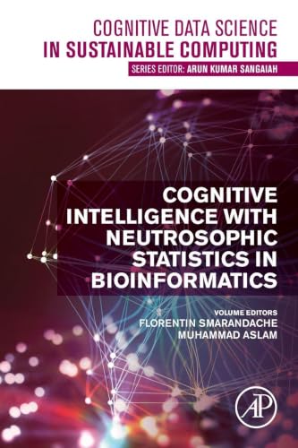 Cognitive Intelligence with Neutrosophic Statistics in Bioinformatics (Cognitive Data Science in Sustainable Computing)