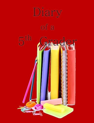 Diary of a 5th Grader: A Write and Draw Diary o... 1514750627 Book Cover