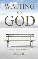 Waiting On God 1470038358 Book Cover