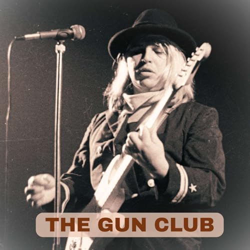 Page de couverture de The Gun Club - The Legacy of Jeffrey Lee Pierce