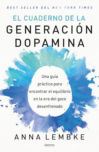 El cuaderno de la generación dopamina