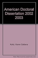 American Doctoral Dissertation 2002 2003 B000Q9HEH2 Book Cover