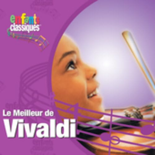 Meilleur de Vivaldi [Audio CD] ENFANTS CLASSIQUES
