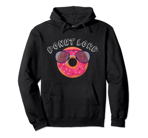 Donut Lord amante divertido de las rosquillas Sudadera con Capucha