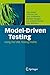 Model-Driven Testing: Using the UML Testing Profile