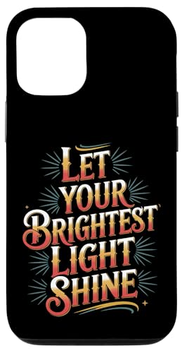 Let Your Brightest Light Shine ���`�x�[�V�������}�C���_�[ - �X�}�z�P�[�X iPhone 12/12 Pro �p