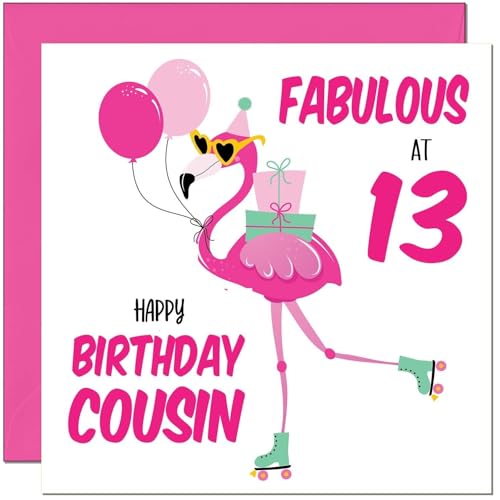 13th Cousin Birthday Card - Fabulous Flamingo - Ladies Womens Pink Cute Cousins Birthday Card for 13 Year old teenage Kids thirteen, thirteenth