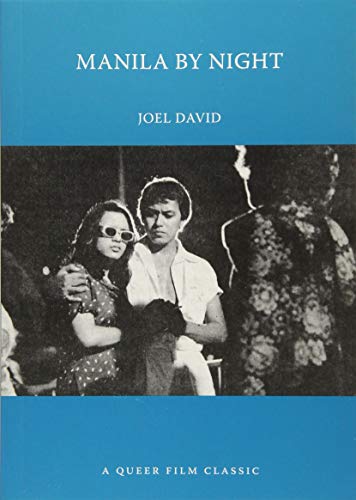 Manila by Night: A Queer Film Classic