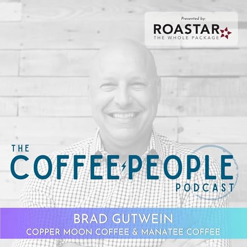 Brad Gutwein of Copper Moon Coffee Joins The Coffee People Podcast. Podcast Por  arte de portada