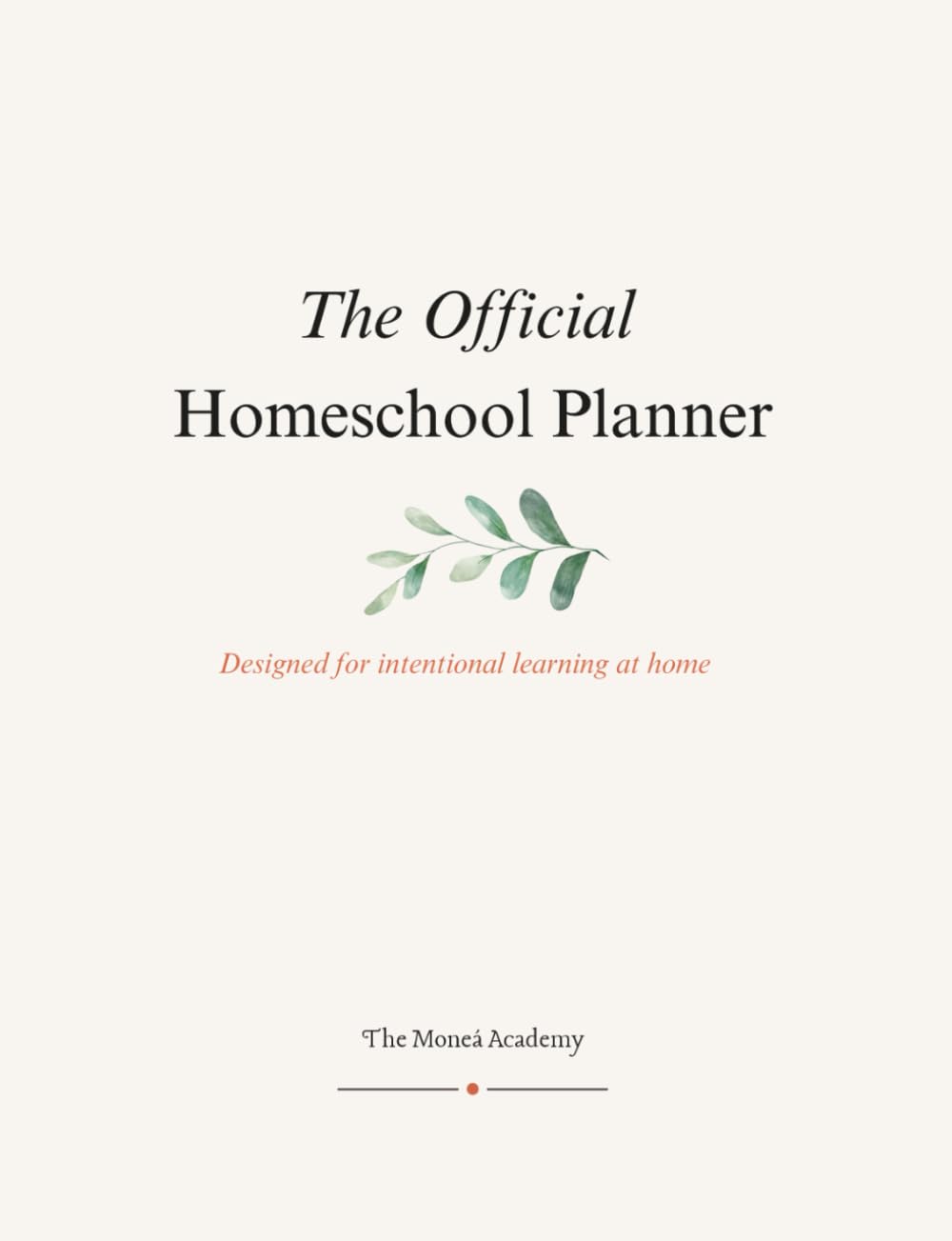 The Official Homeschool Planner: Undated 2026 Soft Cover Edition