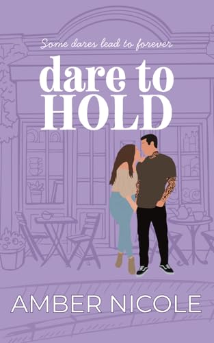Dare To Hold (Dare To Love)