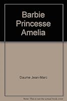 BARBIE PRINCESSE AMELIA 2800699396 Book Cover
