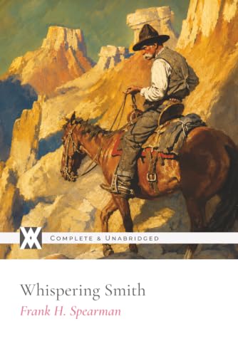 Whispering Smith: With 4 Original Illustrations 1649654804 Book Cover