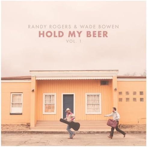 Hold My Beer: Vol. 1