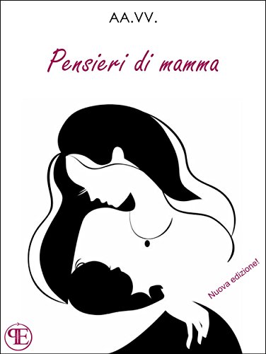Pensieri di mamma (nuova edizione)