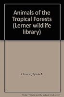 Animals of the Tropical Forests 0822512785 Book Cover