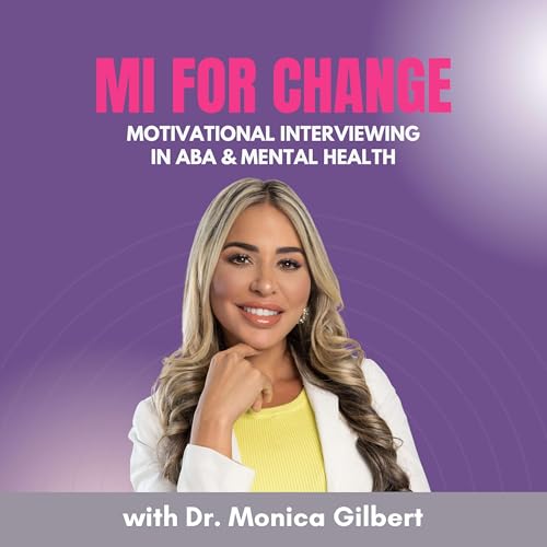 Page de couverture de MI for Change: Motivational Interviewing in ABA & Mental Health
