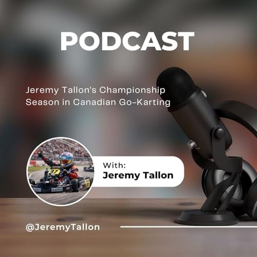 Jeremy Tallon&rsquo;s Championship Season in Canadian Go-Karting