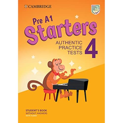  Authentic practice tests. Pre A1. Starters. Student\'s book. Per la Scuola media. Con espansione online. Con Audio