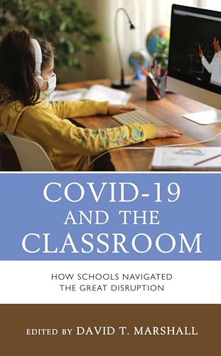 Buy Covid-19 and the Classroom: How Schools Navigated the Great Disruption — BookShops.in