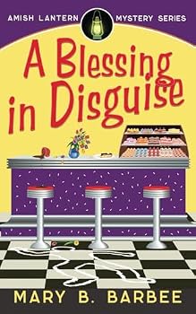 Paperback A Blessing in Disguise (Amish Lantern Mystery Series) Book