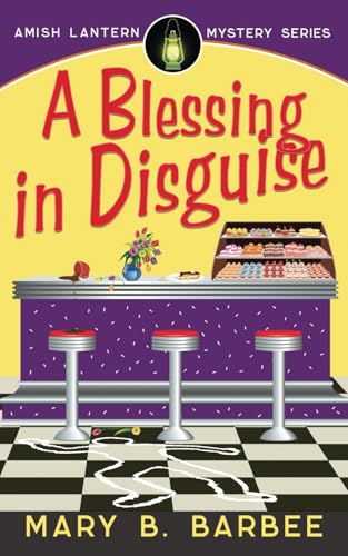 A Blessing in Disguise (Amish Lantern Mystery Series)