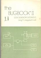 THE BUGBOOK II Logic and Memory Experiments Using TTL Integrated Circuits B000E22EDK Book Cover
