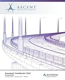 Autodesk InfraWorks 2022: Fundamentals (Imperial Units): Autodesk Authorized Publisher