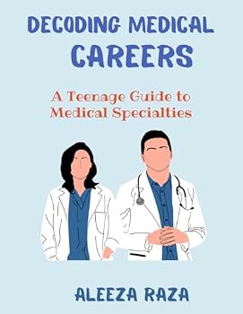 Paperback Decoding Medical Careers: A Teenage Guide to Medical Specialties Book