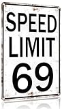 Crazysign Boys Gifts Retro Tin Sign Speed Limit 69 Sign for Boys Room Man Cave Garage Cars Themed Room Bedroom Vintage Style Wall Art Decor 8 x 12 Inch (3296)