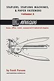 STAPLERS, STAPLING MACHINES, & PAPER FASTENERS VOLUME 2 - NEVA-CLOG (Staplers, Stapling Machines, and Paper Fasteners)