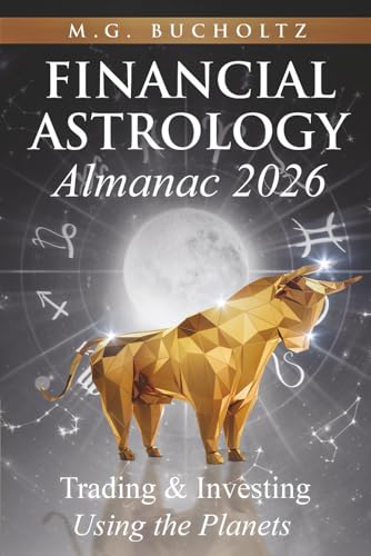 Financial Astrology Almanac 2026: Trading and Investing Using the Planets