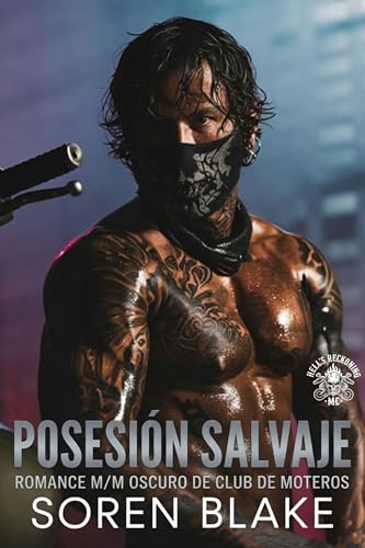 Posesión Salvaje: Romance M/M oscuro de club de moteros (Sentencia Infernal MC nº 1)