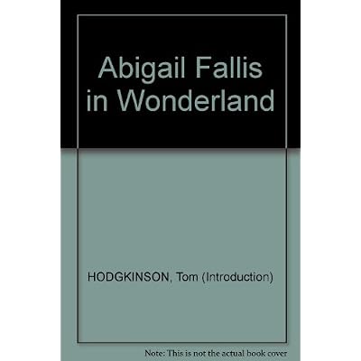 Abigail Fallis in Wonderland