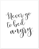 Never Go To Bed Angry Print - Minimalist Typography Poster, Bedroom Wall Art Decor, Romantic Quote Anniversary Gift, 11x14 Unframed Art Print Poster