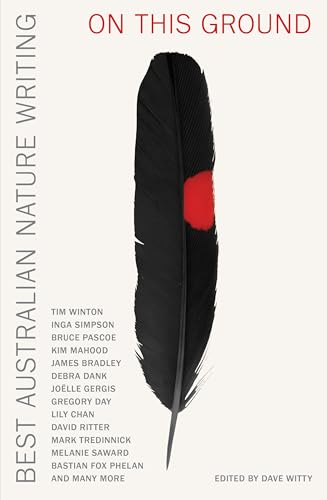 On this Ground: Best Australian Nature Writing