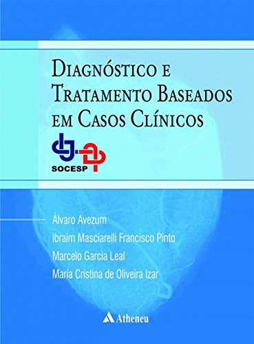 Diagnóstico e tratamento baseados em casos clínicos: SOCESP