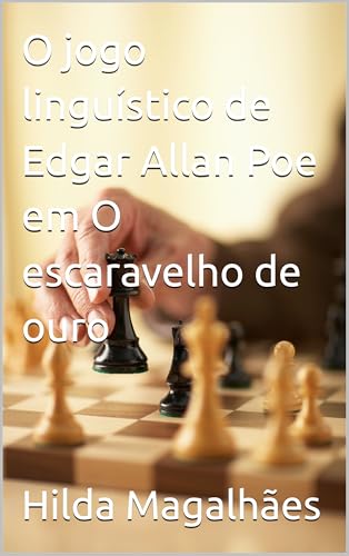 O jogo linguístico de Edgar Allan Poe em O escaravelho de ouro