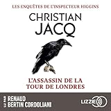  L\'assassin de la Tour de Londres: Les enquêtes de l\'inspecteur Higgins, Tome 2