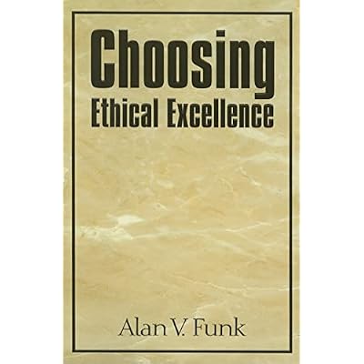 Choosing Ethical Excellence