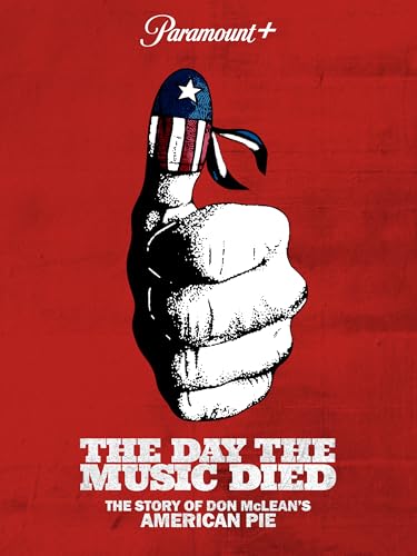 The Day The Music Died: The Story of Don McLean's American Pie