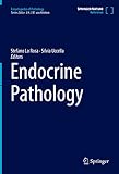 Endocrine Pathology (Encyclopedia of Pathology)