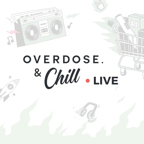 Overdose & Chill: Live cover art