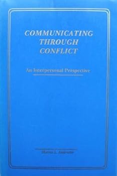 Paperback Communicating through conflict: An interpersonal perspective Book