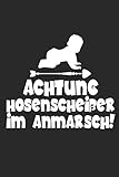  ACHTUNG HOSENSCHEIßER IM ANMARSCH!: NOTIZBUCH Notebook Mama Baby Journal 6x9 lined