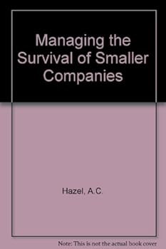 Hardcover Managing the Survival of a Small Company Book