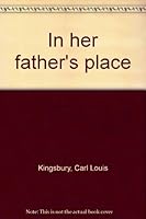In her father's place B00089BBW4 Book Cover