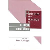 Principles and Practice of Relapse Prevention