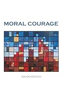 Moral Courage B0F5M9Z4R6 Book Cover