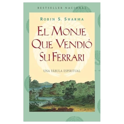 El Monje Que Vendio su Ferarri: Una Fabula Espiritual (Vintage Espanol)